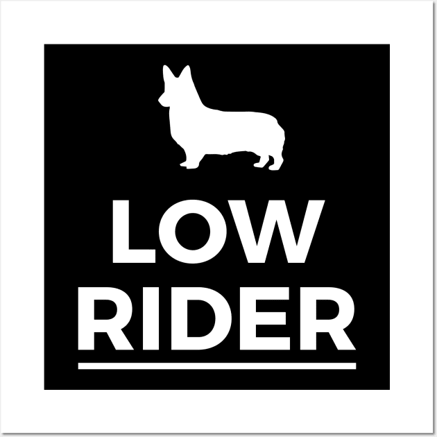 Low rider Corgi Dog Lover Gift Wall Art by BadDesignCo